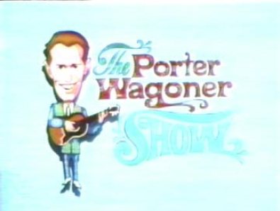 The Porter Wagoner Show was a Saturday night staple at our house